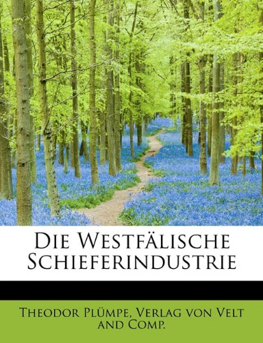 Die Westfalische Schieferindustrie