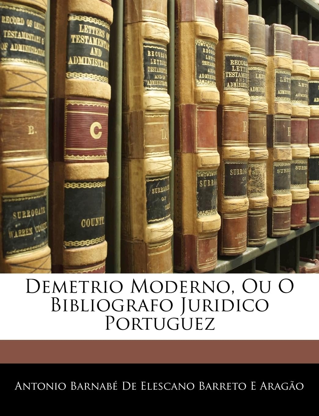 Demetrio Moderno, Ou O Bibliografo Juridico Portuguez