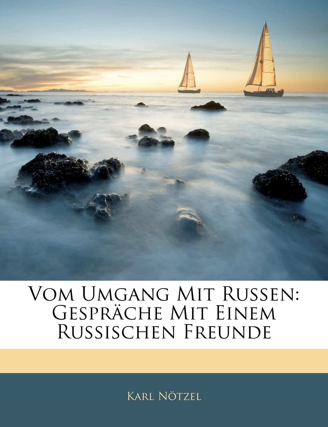 Vom Umgang Mit Russen: Gesprache Mit Einem Russischen Freunde