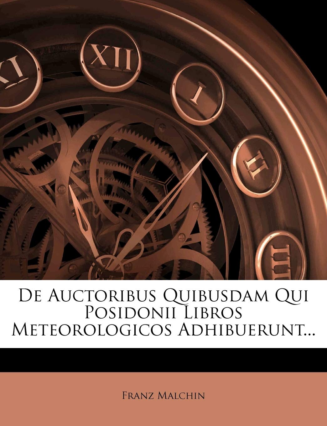 de Auctoribus Quibusdam Qui Posidonii Libros Meteorologicos Adhibuerunt...
