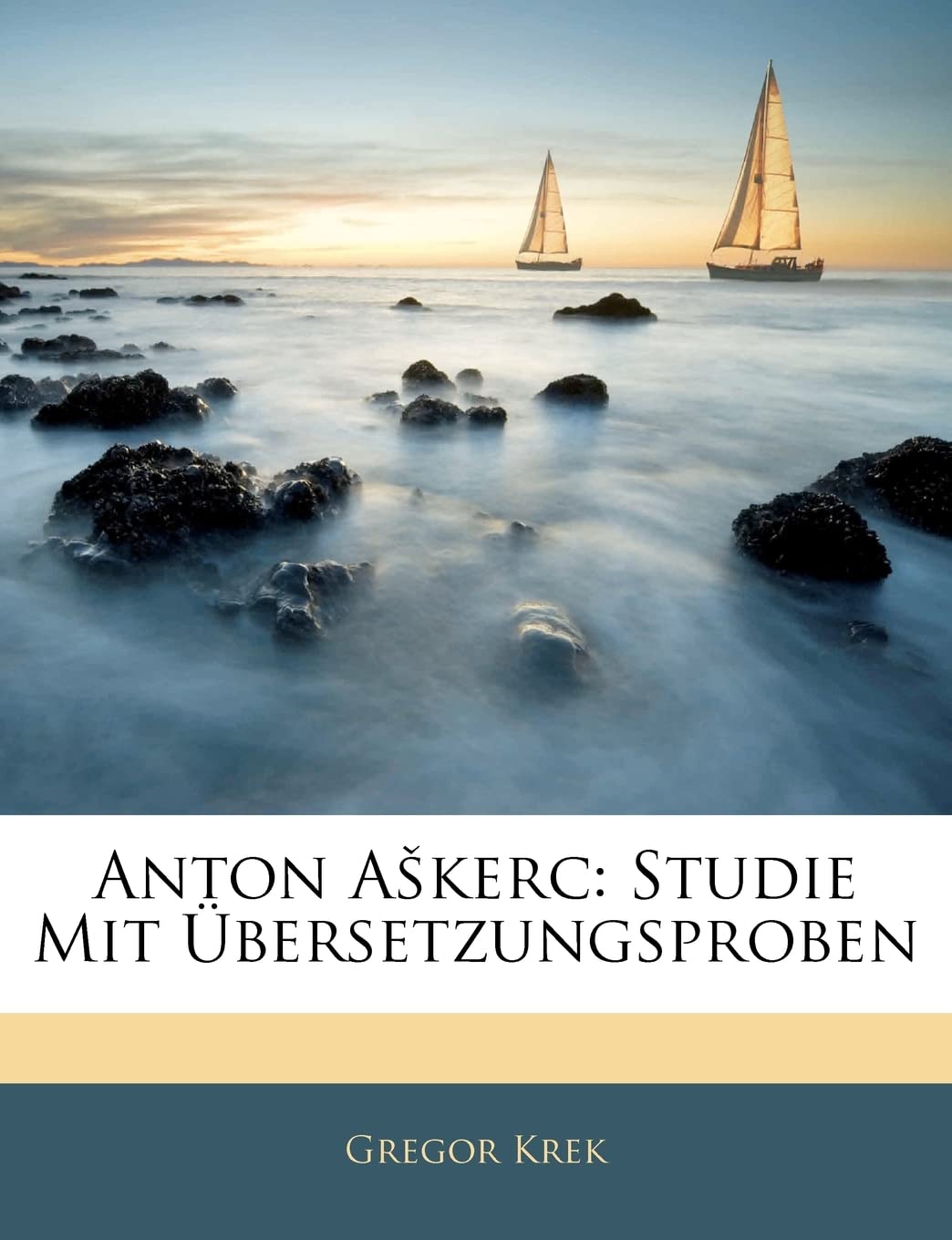 Anton Askerc: Studie Mit Übersetzungsproben