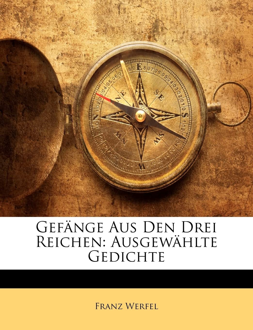 Gefange Aus Den Drei Reichen: Ausgewahlte Gedichte
