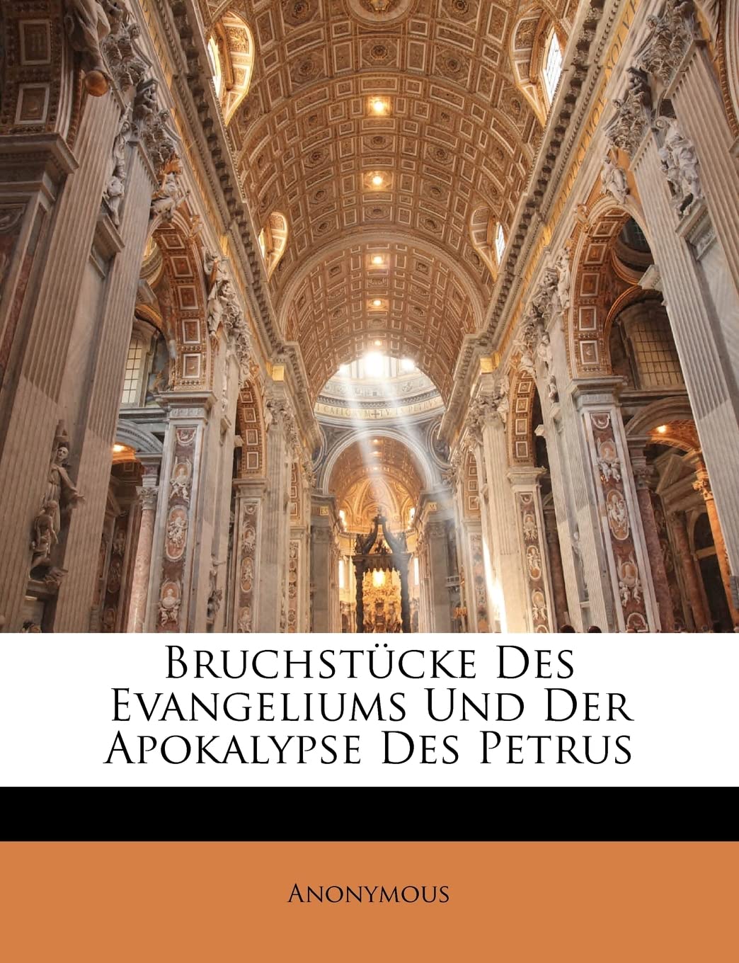 Bruchstücke Des Evangeliums Und Der Apokalypse Des Petrus