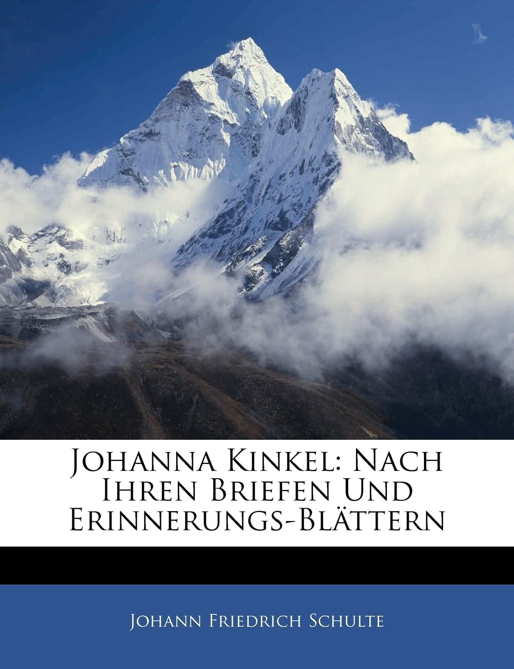 Johanna Kinkel: Nach Ihren Briefen Und Erinnerungs-Blättern
