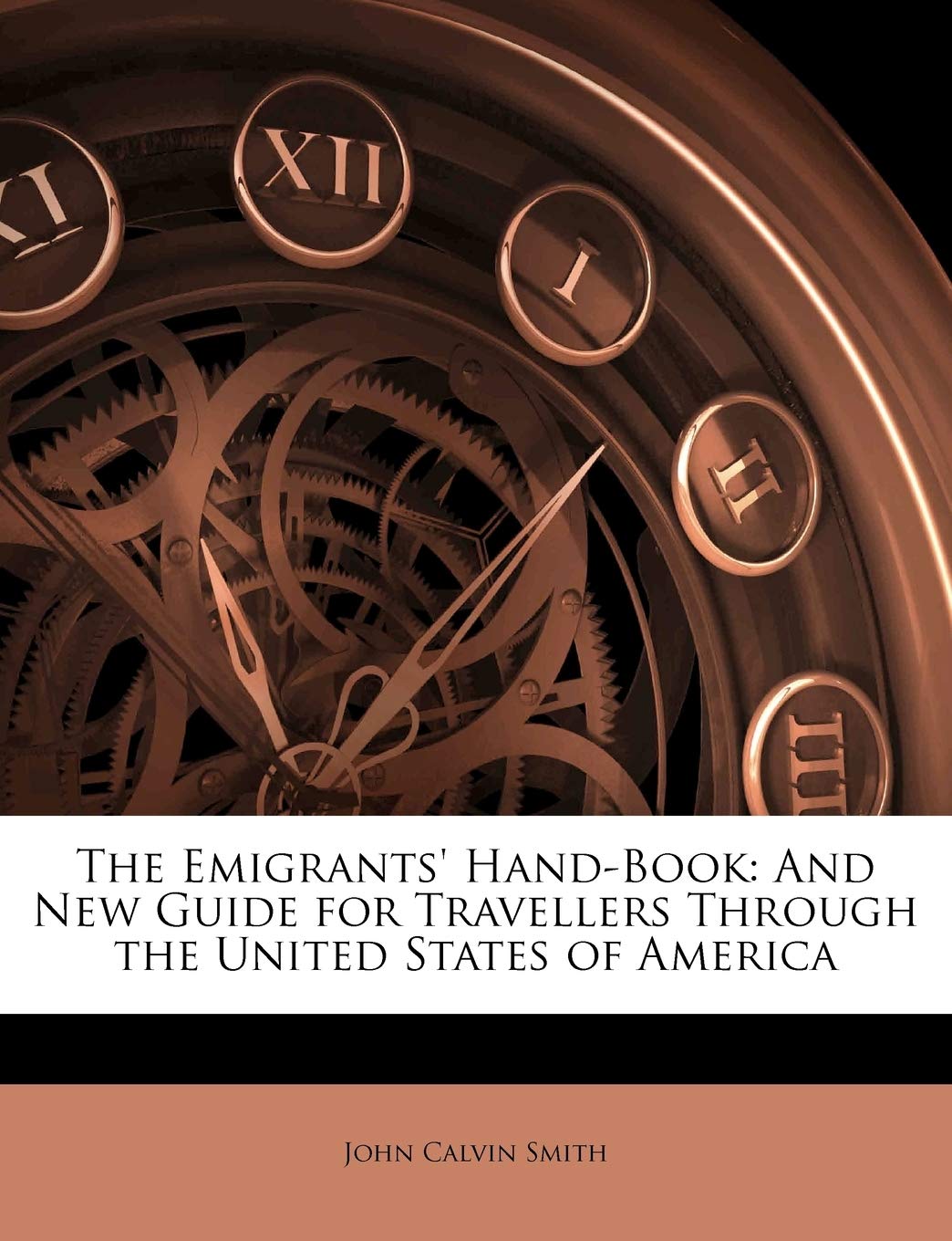 The Emigrants' Hand-Book: And New Guide for Travellers Through the United States of America