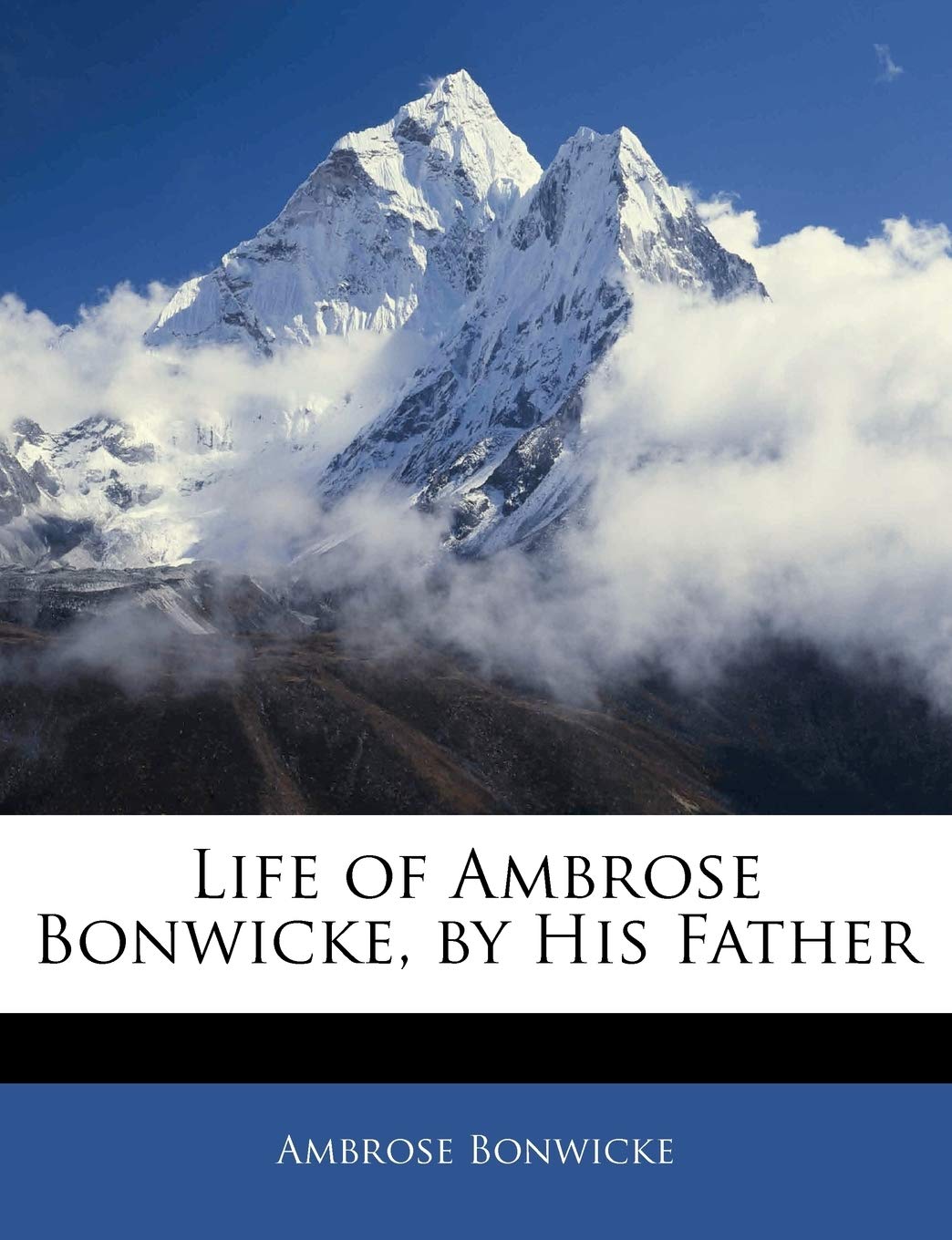 Life of Ambrose Bonwicke, by His Father