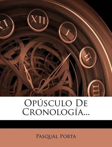 Opúsculo De Cronología...