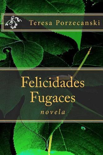 Felicidades Fugaces: novel