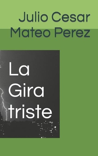 La Gira triste