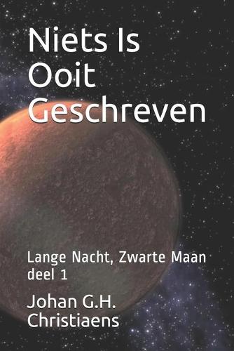 Niets Is Ooit geschreven
